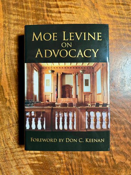 Trial Guides Founder on Moe Levine on Advocacy