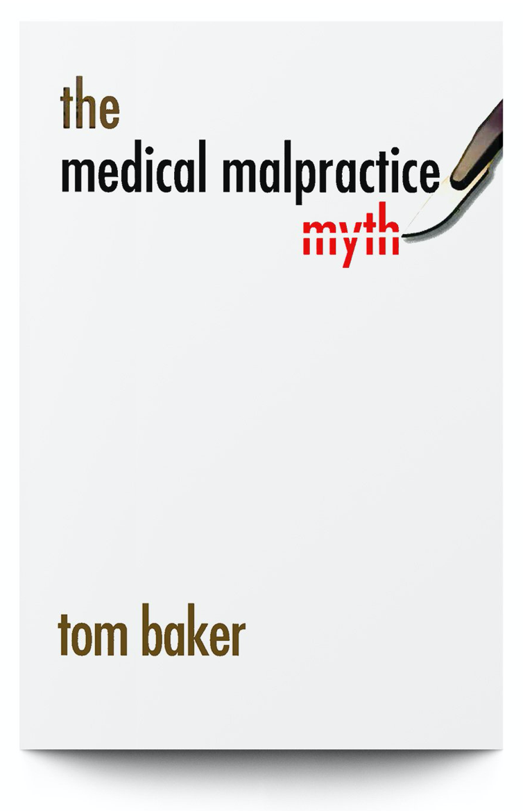 The Medical Malpractice Myth