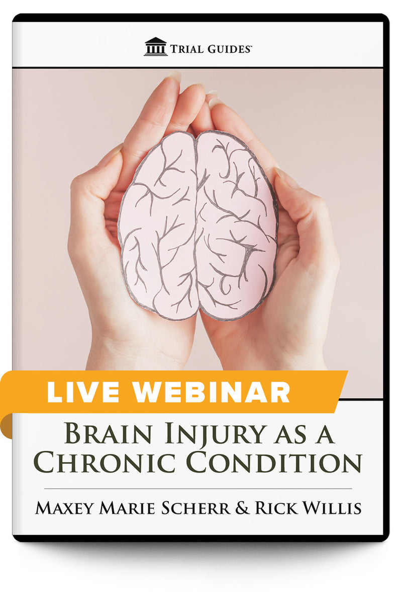 Brain Injury as a Chronic Condition: Medicaid/Medicare Updates & the Science Behind the Classification Change - Live Webinar - Trial Guides